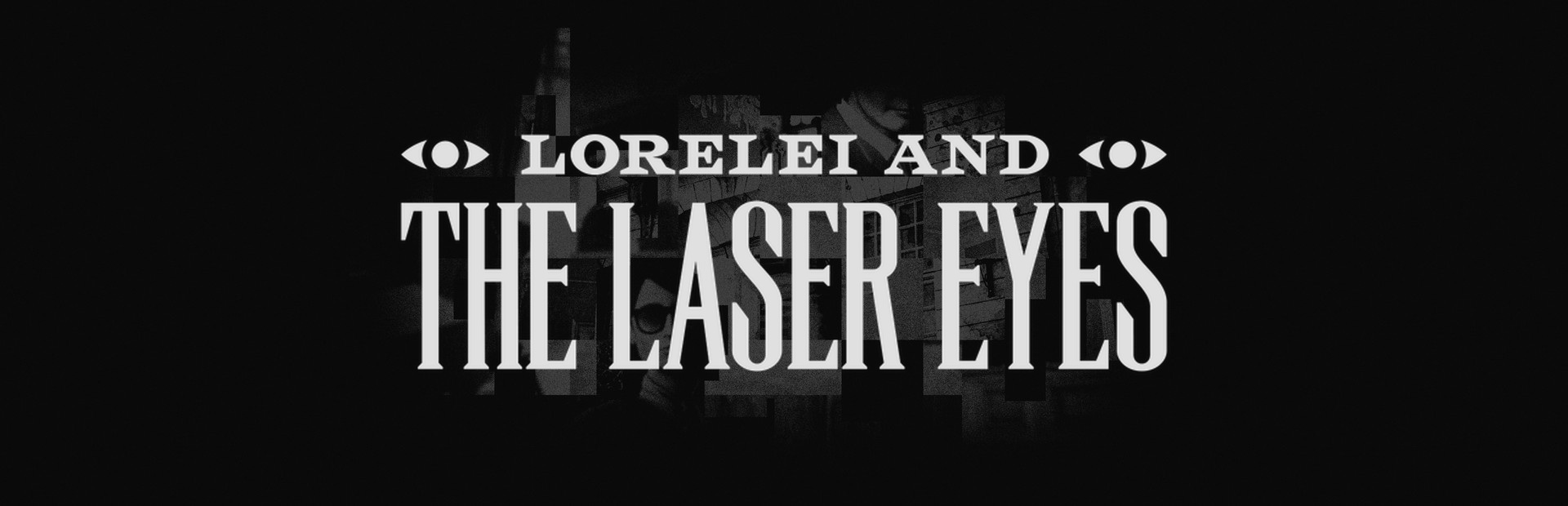 Official Steam library artwork places the Lorelei and the Laser Eyes title over a dark monochrome building.
