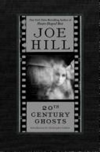 Cover of 20th Century Ghosts by Joe Hill