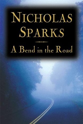 Cover of A Bend in the Road by Nicholas Sparks