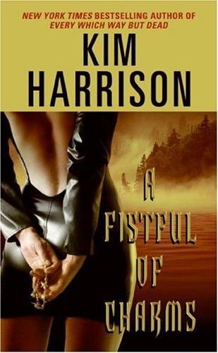 Cover of A Fistful of Charms (Rachel Morgan, Book 4) by Kim Harrison