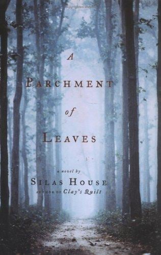 Cover of A Parchment of Leaves by Silas House