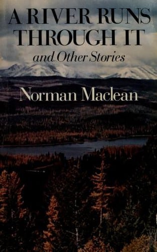 Cover of A river runs through it and other stories by Norman  Maclean