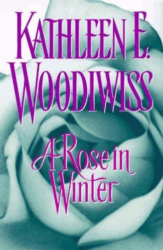 Cover of A Rose in Winter by Kathleen E. Woodiwiss