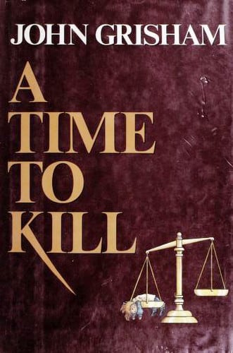 Cover of A Time to Kill by John Grisham