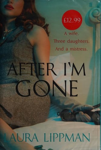 Cover of After I'm Gone by Laura Lippman