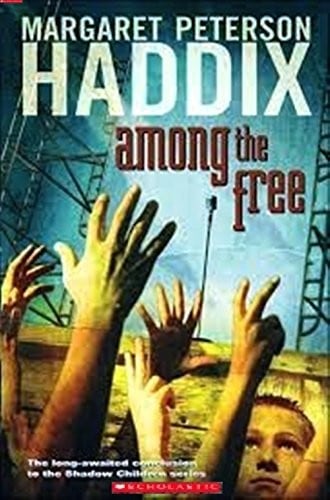 Cover of Among the Free by Margaret Peterson Haddix
