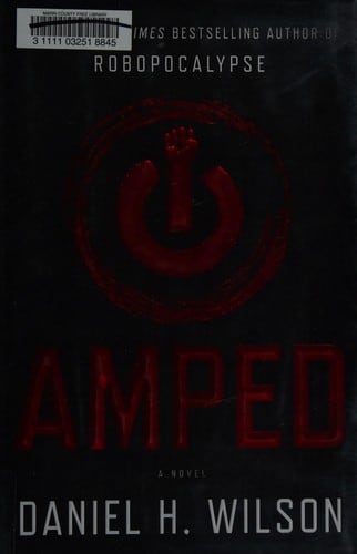 Cover of Amped by Daniel H. Wilson
