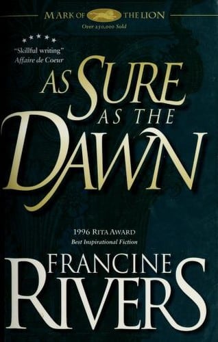 Cover of As Sure as the Dawn by Francine Rivers