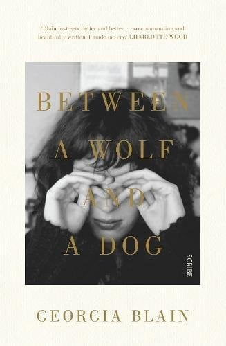 Cover of Between a Wolf and a Dog by Georgia Blain