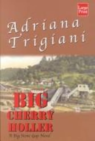 Cover of Big Cherry Holler by Adriana Trigiani