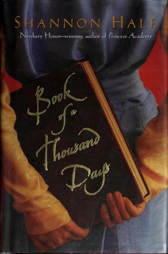 Cover of Book of a Thousand Days by Shannon Hale