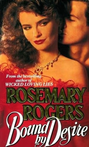 Cover of Bound by Desire by Rosemary Rogers