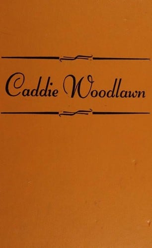 Cover of Caddie Woodlawn by Carol Ryrie Brink