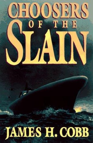 Cover of Choosers of the Slain by James H. Cobb