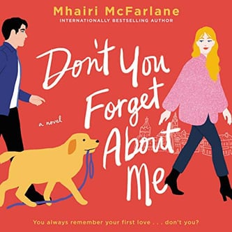 Cover of Don't You Forget About Me by Mhairi McFarlane