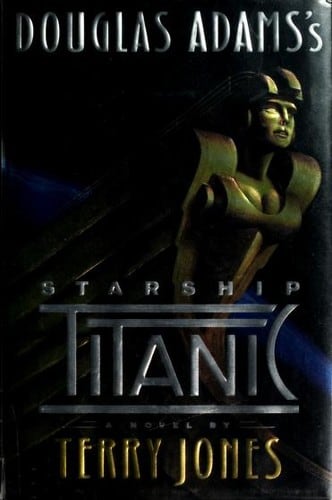 Cover of Douglas Adams's Starship Titanic by Terry Jones