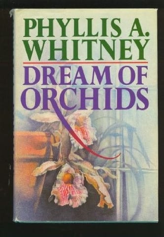 Cover of Dream of Orchids by Phyllis A. Whitney