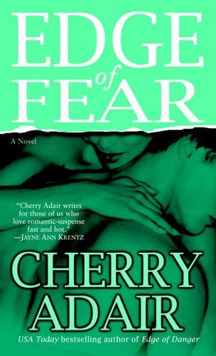 Cover of Edge of Fear, The Men of T-FLAC by Cherry Adair