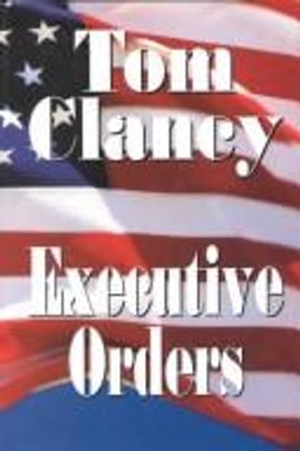 Cover of Executive Orders by Tom Clancy