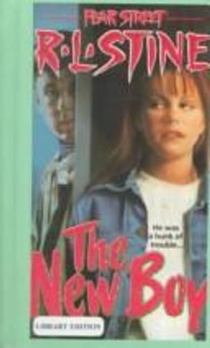 Cover of Fear Street - The New Boy by R. L. Stine