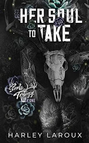 Cover of Her Soul to Take by Harley Laroux