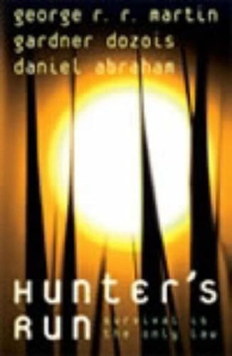Cover of Hunter's Run by George R. R. Martin