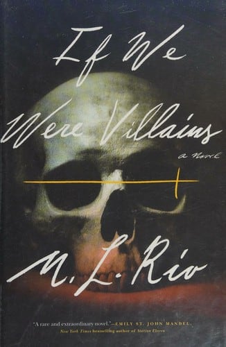 Cover of If We Were Villains by M. L. Rio