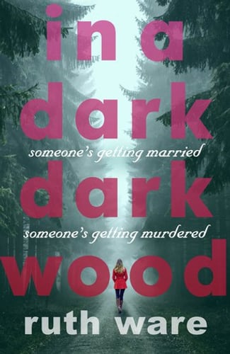 Cover of In a Dark, Dark Wood by Ruth Ware