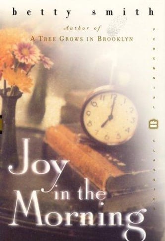 Cover of Joy in the Morning by Betty Smith