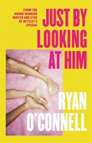 Cover of Just by Looking at Him by Ryan O'Connell