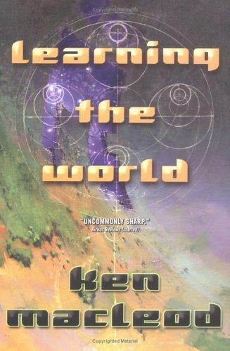 Cover of Learning the World by Ken MacLeod