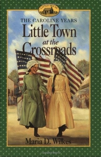 Cover of Little Town at the Crossroads by Maria D. Wilkes