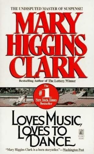 Cover of Loves Music, Loves to Dance by Mary Higgins Clark