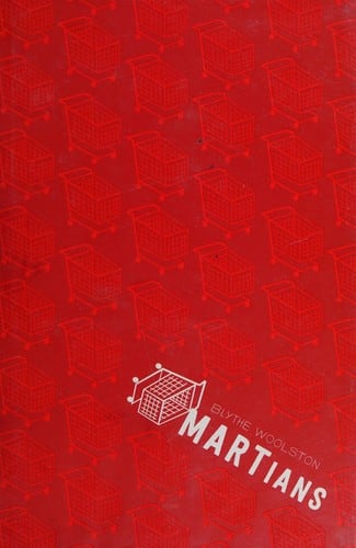 Cover of Martians by Blythe Woolston