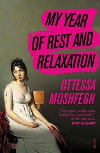Cover of My Year of Rest and Relaxation by Ottessa Moshfegh