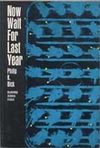 Cover of Now Wait for Last Year by Philip K. Dick