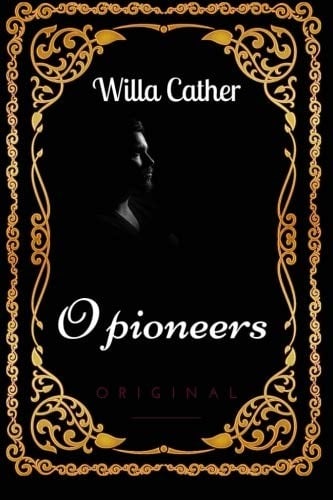 Cover of O Pioneers! by Willa Cather