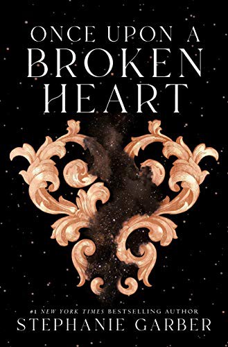 Cover of Once Upon a Broken Heart by Stephanie Garber