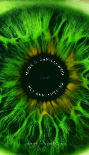 Cover of Only Revolutions by Mark Z. Danielewski