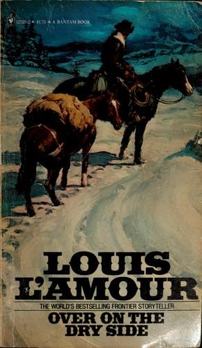 Cover of Over on the Dry Side by Louis L'Amour