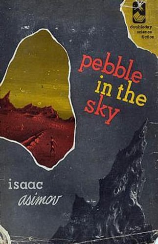 Cover of Pebble in the Sky by Isaac Asimov
