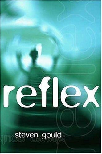 Cover of Reflex by Steven Gould