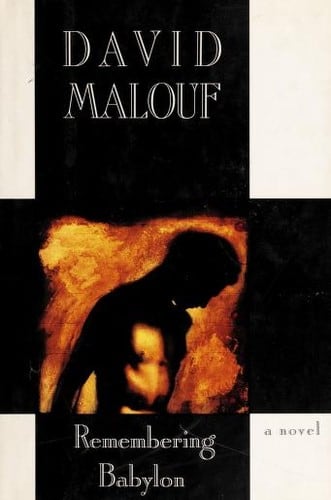 Cover of Remembering Babylon by David Malouf