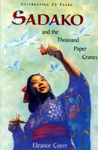 Cover of Sadako and the Thousand Paper Cranes by Eleanor Coerr