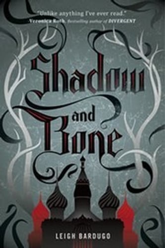 Cover of Shadow and Bone by Leigh Bardugo