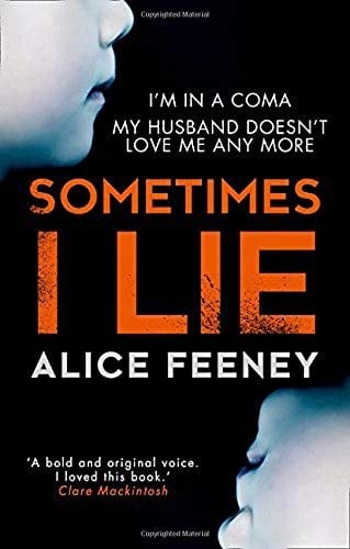 Cover of Sometimes I Lie by Alice Feeney