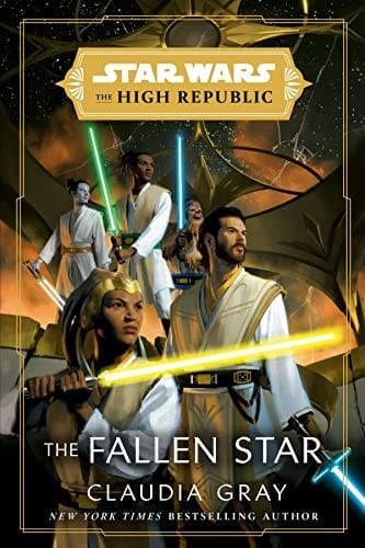 Cover of Star Wars The High Republic - The Fallen Star by Claudia Gray