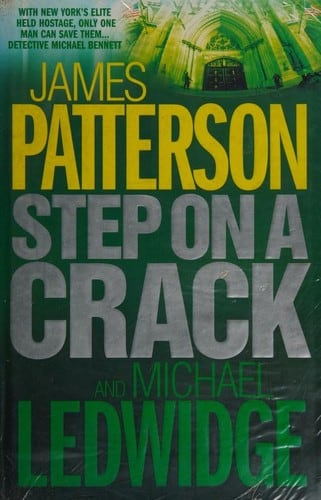 Cover of Step on a Crack by James Patterson and Michael Ledwidge