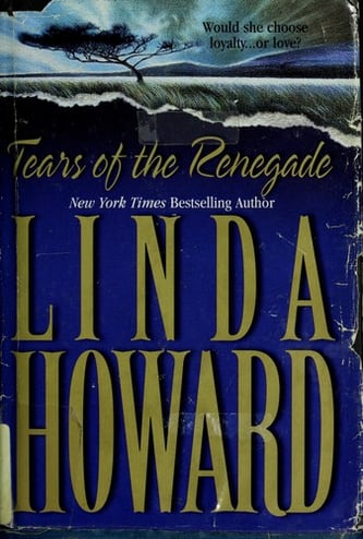 Cover of Tears of the Renegade by Linda Howard