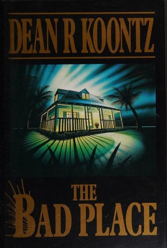 Cover of The Bad Place by Dean Koontz